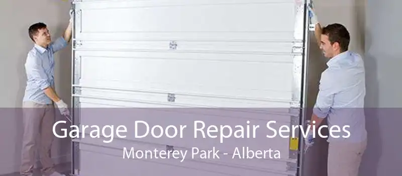 Garage Door Repair Services Monterey Park - Alberta