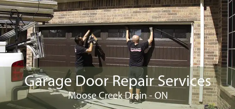 Garage Door Repair Services Moose Creek Drain - ON