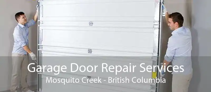 Garage Door Repair Services Mosquito Creek - British Columbia