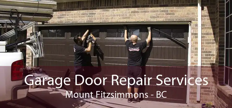 Garage Door Repair Services Mount Fitzsimmons - BC