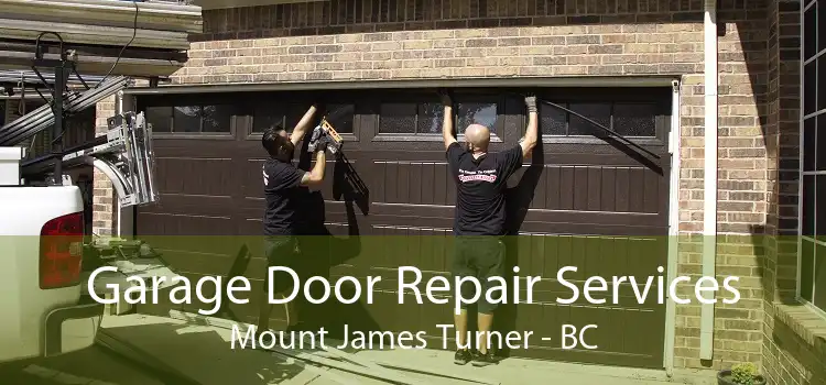 Garage Door Repair Services Mount James Turner - BC