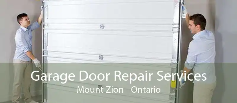 Garage Door Repair Services Mount Zion - Ontario