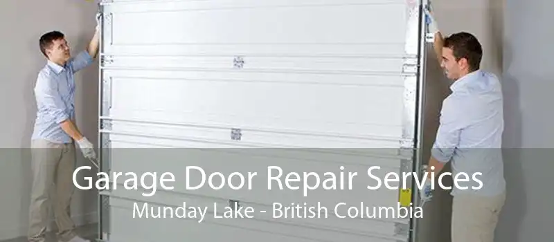 Garage Door Repair Services Munday Lake - British Columbia