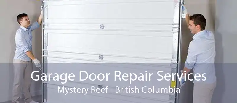 Garage Door Repair Services Mystery Reef - British Columbia