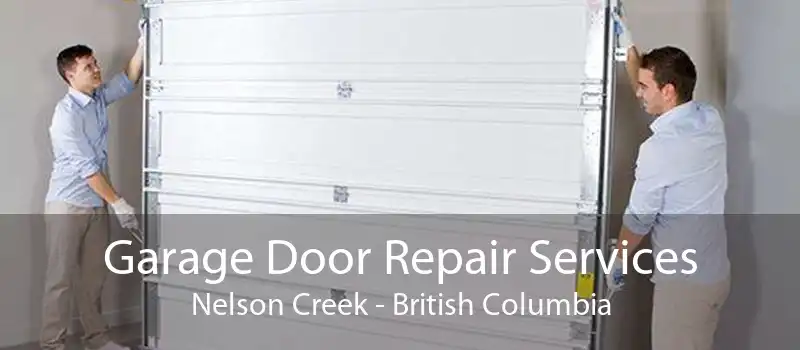 Garage Door Repair Services Nelson Creek - British Columbia