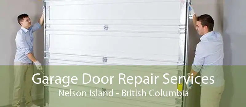Garage Door Repair Services Nelson Island - British Columbia