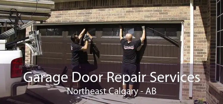 Garage Door Repair Services Northeast Calgary - AB