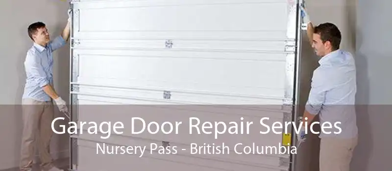 Garage Door Repair Services Nursery Pass - British Columbia