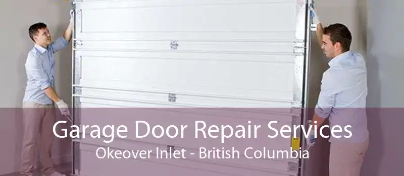 Garage Door Repair Services Okeover Inlet - British Columbia