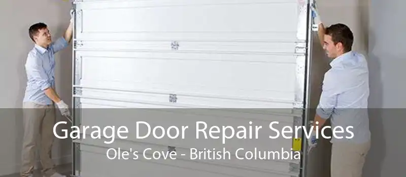 Garage Door Repair Services Ole's Cove - British Columbia