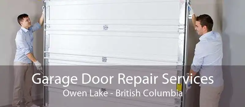 Garage Door Repair Services Owen Lake - British Columbia