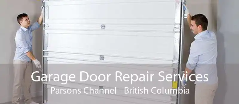 Garage Door Repair Services Parsons Channel - British Columbia