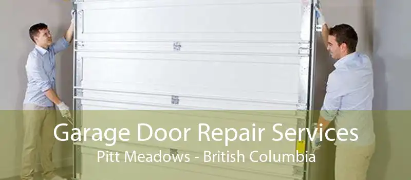 Garage Door Repair Services Pitt Meadows - British Columbia