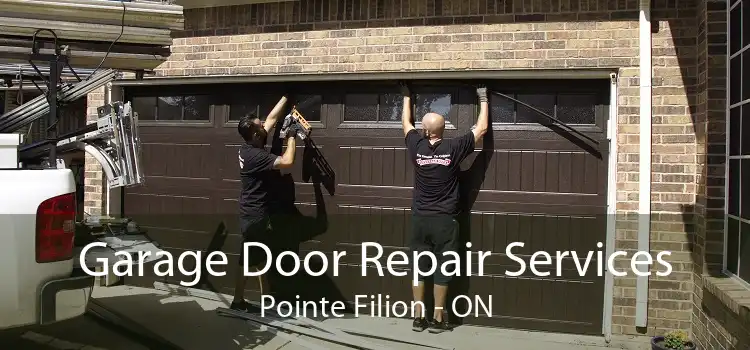 Garage Door Repair Services Pointe Filion - ON