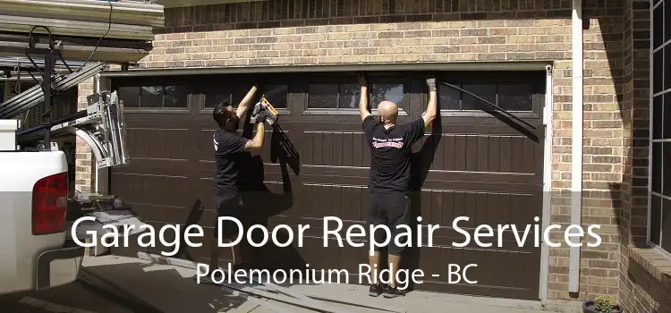 Garage Door Repair Services Polemonium Ridge - BC