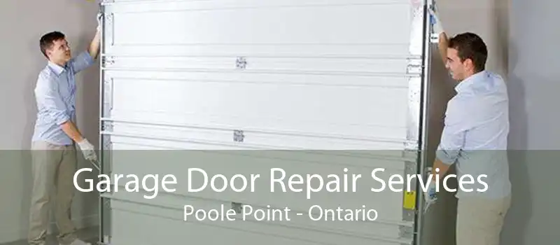 Garage Door Repair Services Poole Point - Ontario
