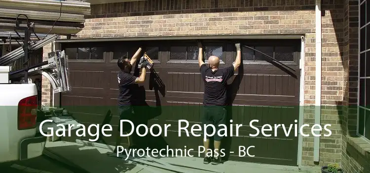Garage Door Repair Services Pyrotechnic Pass - BC