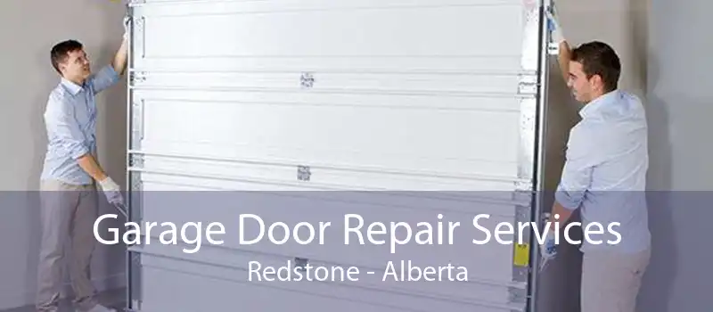 Garage Door Repair Services Redstone - Alberta