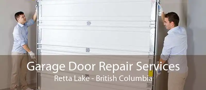 Garage Door Repair Services Retta Lake - British Columbia