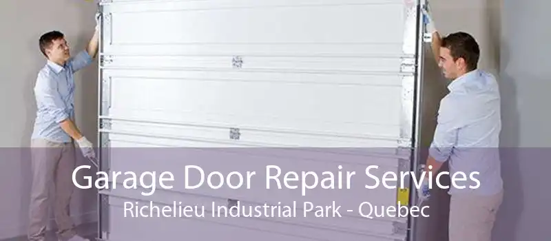 Garage Door Repair Services Richelieu Industrial Park - Quebec