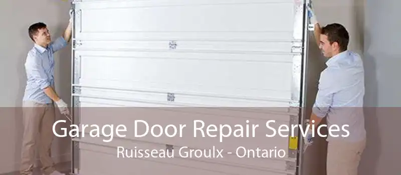Garage Door Repair Services Ruisseau Groulx - Ontario