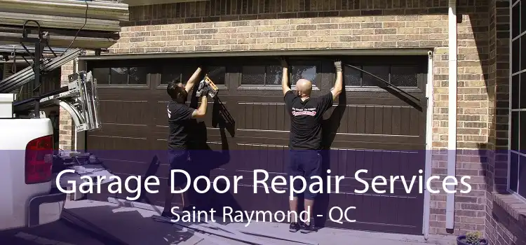 Garage Door Repair Services Saint Raymond - QC
