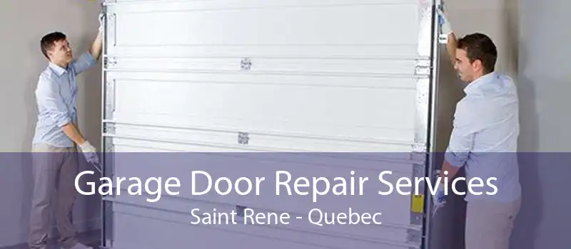 Garage Door Repair Services Saint Rene - Quebec