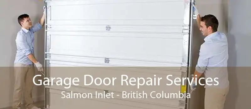 Garage Door Repair Services Salmon Inlet - British Columbia