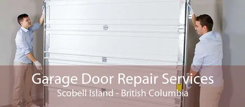 Garage Door Repair Services Scobell Island - British Columbia