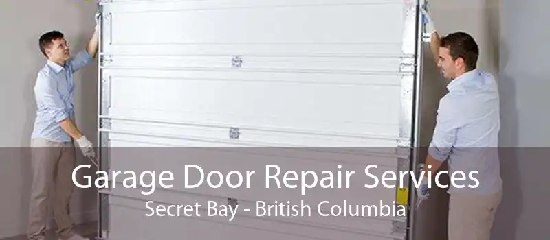 Garage Door Repair Services Secret Bay - British Columbia