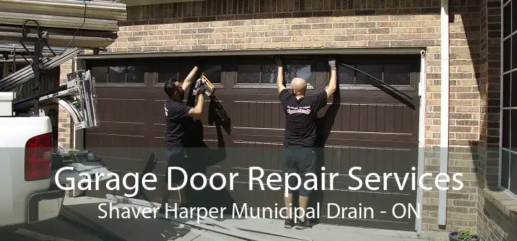 Garage Door Repair Services Shaver Harper Municipal Drain - ON