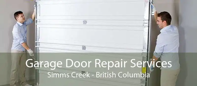 Garage Door Repair Services Simms Creek - British Columbia