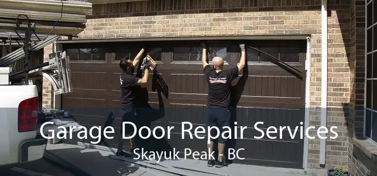 Garage Door Repair Services Skayuk Peak - BC