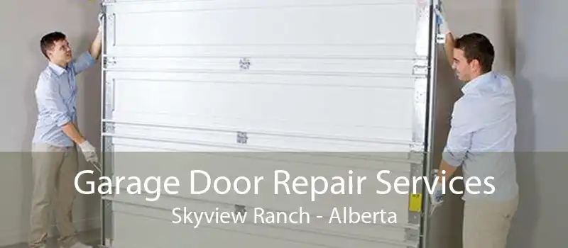Garage Door Repair Services Skyview Ranch - Alberta