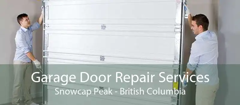 Garage Door Repair Services Snowcap Peak - British Columbia