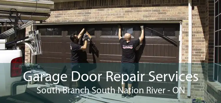 Garage Door Repair Services South Branch South Nation River - ON