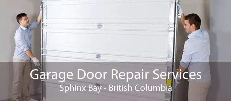 Garage Door Repair Services Sphinx Bay - British Columbia