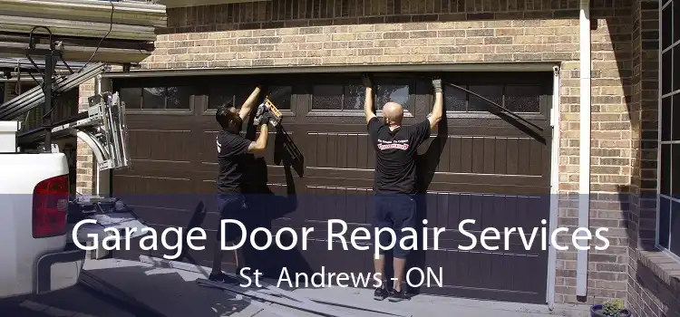 Garage Door Repair Services St  Andrews - ON