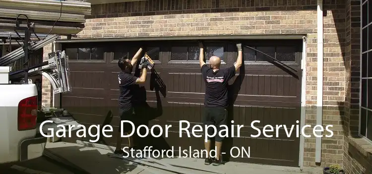 Garage Door Repair Services Stafford Island - ON