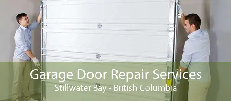 Garage Door Repair Services Stillwater Bay - British Columbia