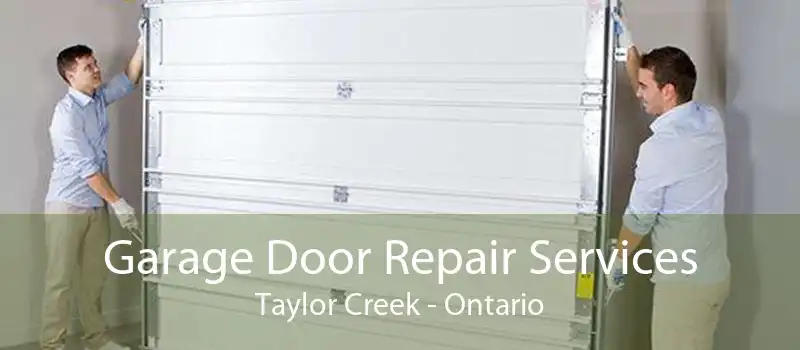 Garage Door Repair Services Taylor Creek - Ontario