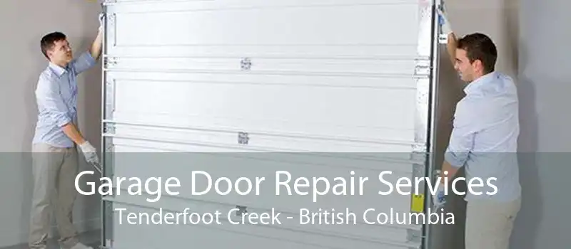 Garage Door Repair Services Tenderfoot Creek - British Columbia