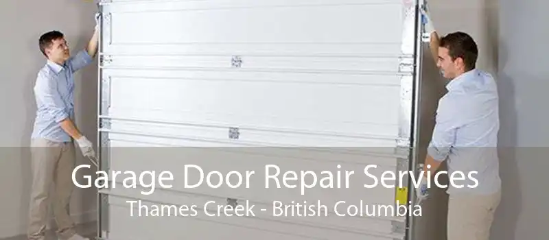 Garage Door Repair Services Thames Creek - British Columbia