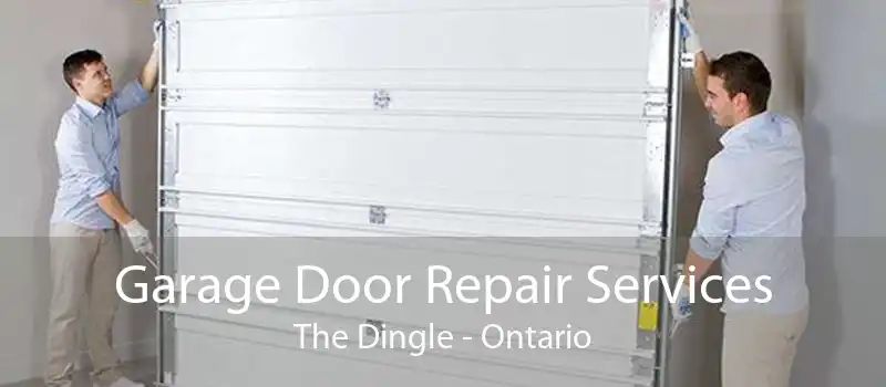 Garage Door Repair Services The Dingle - Ontario