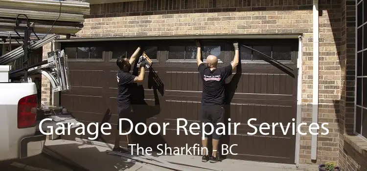 Garage Door Repair Services The Sharkfin - BC