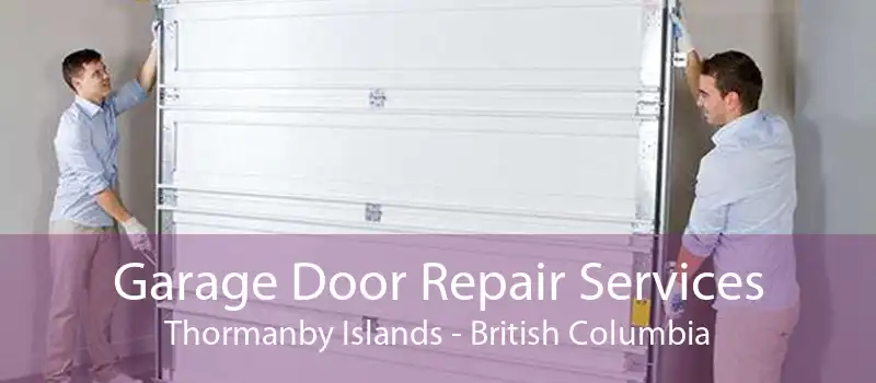 Garage Door Repair Services Thormanby Islands - British Columbia