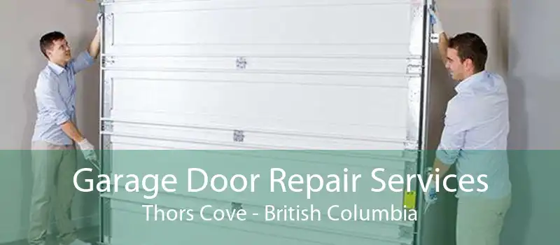 Garage Door Repair Services Thors Cove - British Columbia