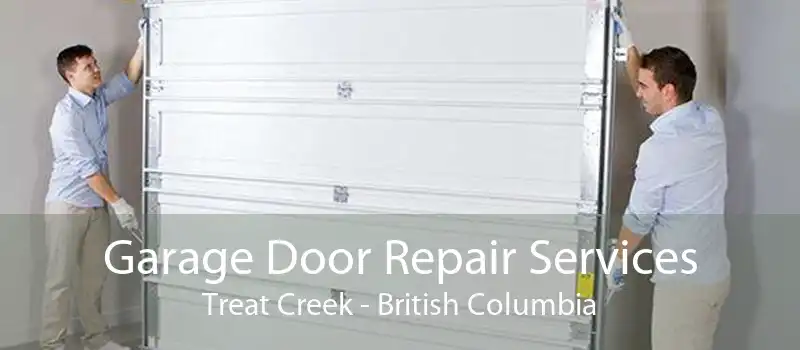 Garage Door Repair Services Treat Creek - British Columbia