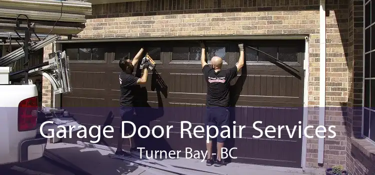 Garage Door Repair Services Turner Bay - BC