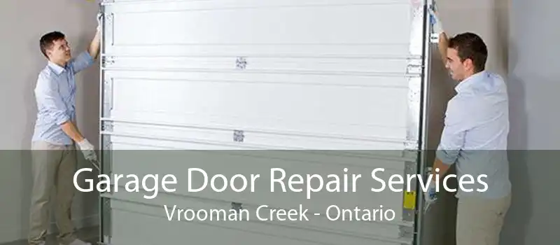 Garage Door Repair Services Vrooman Creek - Ontario